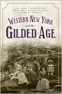 Western New York and the Gilded Age (Vintage Images)