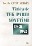 Türkiye'de Tek Parti Yönetimi