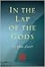 In the Lap of the Gods by Li Miao Lovett