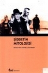 Şiddetin Mitolojisi (Paperback)