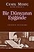 Bir Dünyanın Eşiğinde by Cemil Meriç