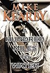 A Hundred Miles to Water