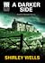 A Darker Side (A Jill Kennedy and DCI Max Trentham Mystery #2)
