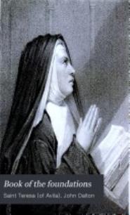 The book of the foundations of S. Teresa
