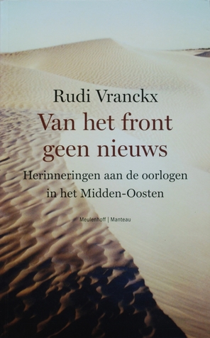 Van het front geen nieuws: Herinneringen aan de oorlogen in het Midden-Oosten