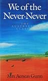 We of the Never-Never by Jeannie Gunn