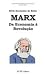 Marx - Da economia à revolução by Lincoln Secco