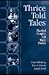 Thrice Told Tales by Diane Holmberg