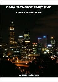 Cara's Choice: Part Five (Nook)