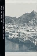 An Arabian Utopia: The Western Discovery of Oman (Studies in the Arcadian Library)