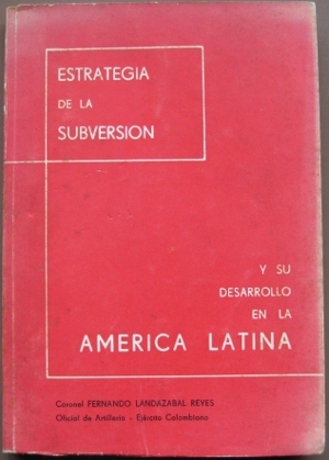 Estrategia de la subversión y su desarrollo en la América Latina (Paperback)