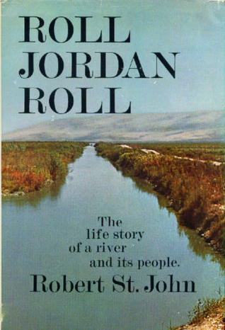 Roll Jordan Roll: The Life Story Of A River And Its People (Hardcover)