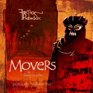 Movers (Faction Paradox Protocols #5)
