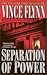 Separation of Power (Mitch Rapp, #5)