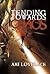 Tending Towards Chaos by Ami Lovelace