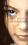 A Cidade dos Deuses Selvagens by Isabel Allende
