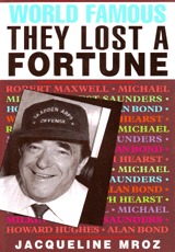 World Famous They Lost A Fortune