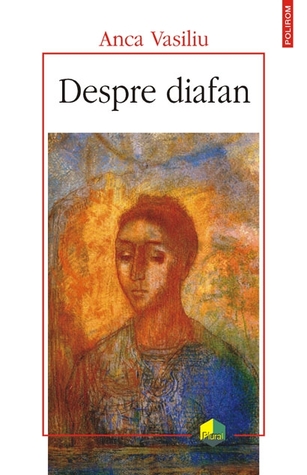 Despre diafan. Imagine, mediu, lumină în filosofia antică și medievală