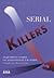 Serial Killers — Inquérito Sobre os Assassínos em Série