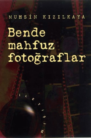 Bende Mahfuz Fotoğraflar (Paperback)