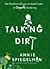 Talking Dirt: The Dirt Diva's Down-to-Earth Guide to Organic Gardening