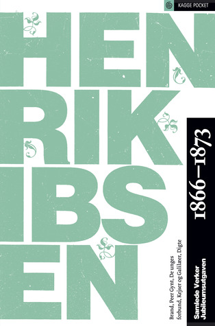 Henrik Ibsen samlede verker 1866-1873 bind 2 (Paperback)