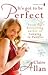 It's Got To Be Perfect by Claire Allan