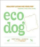 Eco Dog: Healthy Living for Your Pet