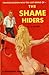 The Shame Hiders