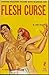 Flesh Curse
