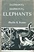 Elephants, Elephants, Eleph...