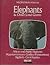 Elephants & Other Land Giants: Wild, Wild World of Animals