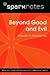 Beyond Good and Evil