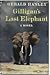 Gilligan's Last Elephant by Gerald Hanley