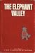 The Elephant Valley by Finis Farr