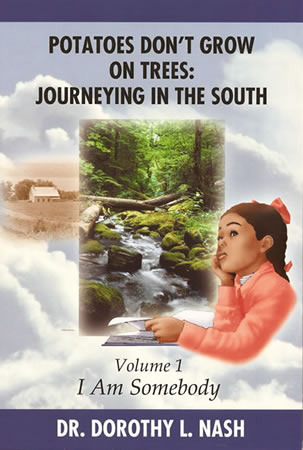 I Am Somebody (Potatoes Don't Grow on Trees: Journeying in the South, Volume 1)