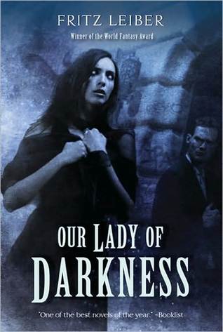 Our Lady Of Darkness By Fritz Leiber