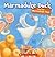 Marmaduke Duck and the Marmalade Jam by Juliette MacIver