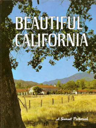 Beautiful California: A Sunset Pictorial