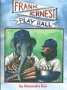 Frank and Ernest Play Ball Frank and Ernest Play Ball