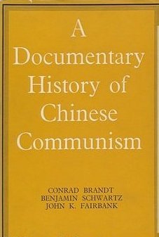 A Documentary History Of Chinese Communism (Hardcover)