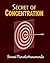 Secret of Concentration