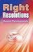 Right Resolutions