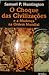 O Choque das Civilizações e a Mudança na Ordem Mundial