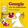 Georgie and the Baby Birds Georgie and the Baby Birds