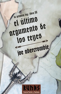 Portada de El último argumento de los reyes, de Joe Abercrombie