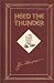 Heed the thunder