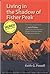 Living in the Shadow of Fisher Peak by Keith G. Powell