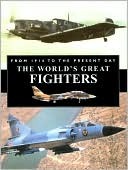 The World's Great Fighters. From 1914 to the Present Day. (Hardcover)