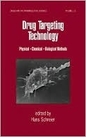 Drug Targeting Technology: Physical Chemical Biological Methods (Paperback)
